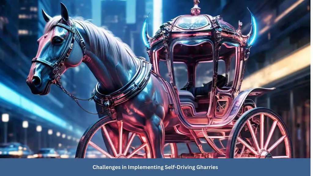 Challenges in Implementing Self-Driving Gharries