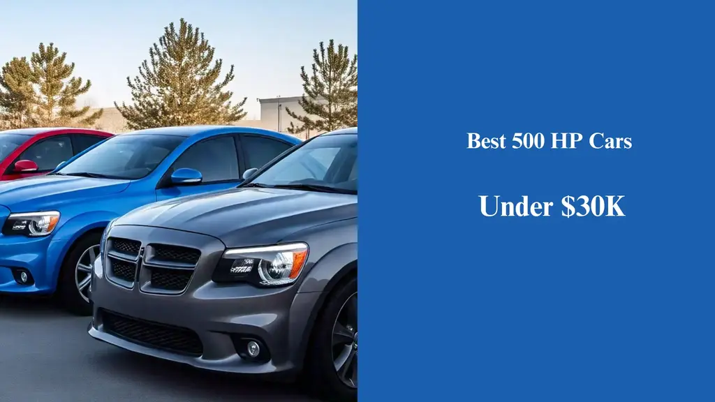 best 500 hp cars under $30k