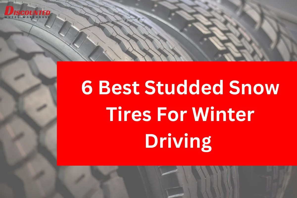 6 Best Studded Snow Tires For Winter Driving